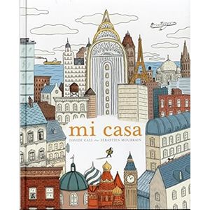 Portada del libro MI CASA Autor CALI, DAVIDE Y MOURRAIN, SEBASTIEN