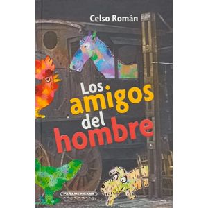 Portada del libro LOS AMIGOS DEL HOMBRE Autor ROMAN, CELSO