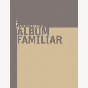 Portada del libro ALBUM FAMILIAR Autor BERTRAND, SARA