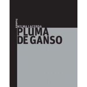 Portada del libro PLUMA DE GANSO Autor LACERDA, NILMA