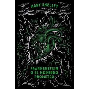 Portada del libro FRANKENSTEIN O EL MODERNO PROMETEO (EDICIÓN CONMEMORATIVA) Autor MARY SHELLEY