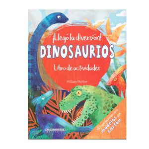 Portada del libro LLEGO LA DIVERSION DINOSAURIOS Autor POTTER, WILLIAN