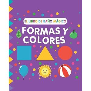 Portada del libro EL LIBRO DE BAÑO MAGICO FORMAS Y COLORES Autor WADE, SARAH ILUSTRADORA