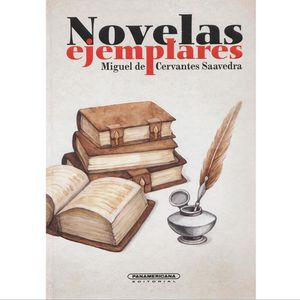 Portada del libro NOVELAS EJEMPLARES Autor CERVANTES SAAVEDRA, MIGUEL DE