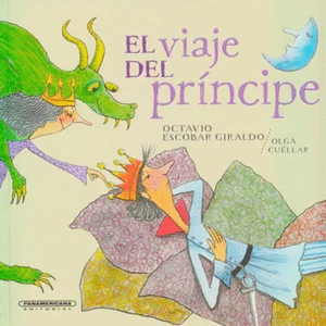 Portada del libro EL VIAJE DEL PRINCIPE Autor ESCOBAR GIRALDO, OCTAVIO