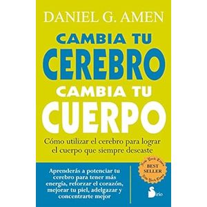 Portada del libro CAMBIA TU CEREBRO CAMBIA TU CUERPO Autor AMEN, DANIEL