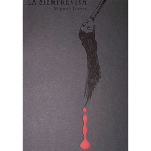 Portada del libro LA SIEMPREVIVA Autor TORRES, MIGUEL