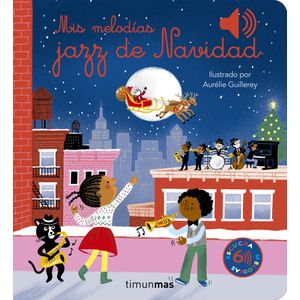 Portada del libro Mis melodías jazz de Navidad Autor AURELIE GUILLEREY