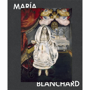 Portada del libro MARIA BLANCHARD Autor BLANCHARD, MARIA