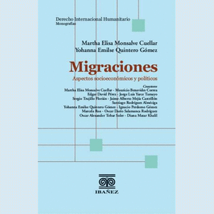 Portada del libro MIGRACIONES Autor MONSALVE CUELLAR, MARTHA ELISA Y QUINTERO GOMEZ, YOHANNA EMILSE