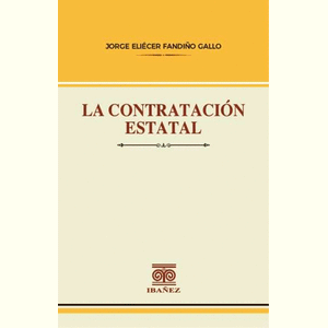 Portada del libro LA CONTRATACION ESTATAL Autor FANDIÑO GALLO, JORGE ELIECER
