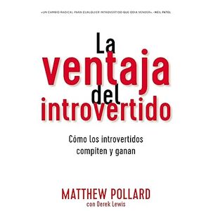 Portada del libro LA VENTAJA DEL INTROVERTIDO Autor POLLARD, MATTHEW Y LEWIS, DEREK