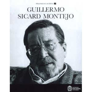 Portada del libro GUILLERMO SICARD MONTEJO Autor SICARD CURREA, ANDRES EDITOR ACADEMICO