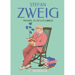 Portada del libro MENDEL EL DE LOS LIBROS Autor ZWEIG, STEFAN