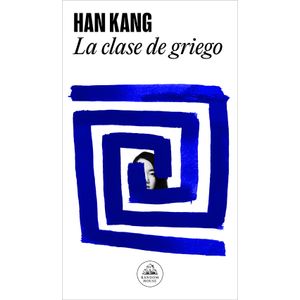 Portada del libro LA CLASE DE GRIEGO Autor KANG, HAN