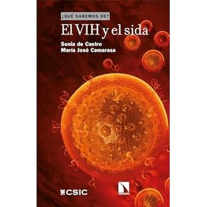 Portada del libro EL VIH Y EL SIDA Autor DE CASTRO, SONIA Y CAMARASA, MARIA JOSE