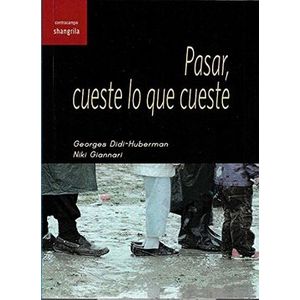 Portada del libro PASAR CUESTE LO QUE CUESTE Autor DIDI HUBERMAN, GEORGES Y OTRO