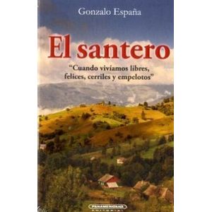 Portada del libro EL SANTERO Autor ESPAÑA, GONZALO
