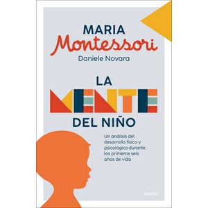 Portada del libro LA MENTE DEL NIÑO Autor MONTESSORI, MARIA Y NOVARA, DANIELE