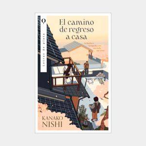 Portada del libro EL CAMINO DE REGRESO A CASA Autor NISHIS, KANAKO