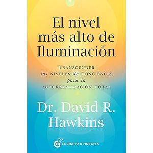 Portada del libro EL NIVEL MAS ALTO DE ILUMINACION Autor HAWKINS, DAVID R