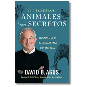 Portada del libro EL LIBRO DE LOS ANIMALES Y SUS SECRETOS Autor AGUS, DAVID B