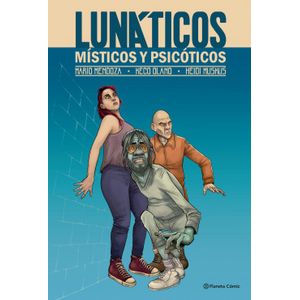 Portada del libro LUNATICOS MISTICOS Y PSICOTICOS Autor MENDOZA, MARIO Y OTROS