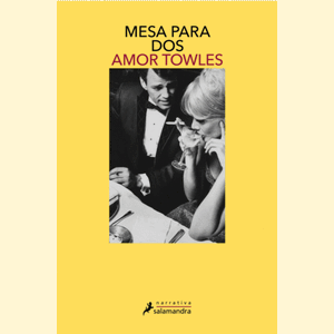 Portada del libro MESA PARA DOS Autor TOWLES, AMOR