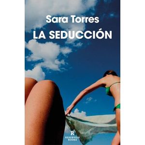 Portada del libro LA SEDUCCION Autor TORRES, SARA