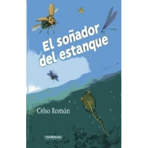 Portada del libro EL SOÑADOR DEL ESTANQUE Autor ROMAN, CELSO