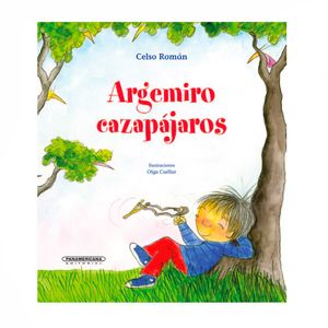 Portada del libro ARGEMIRO CAZAPAJAROS Autor ROMAN, CELSO