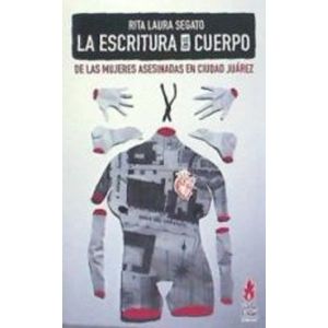 Portada del libro LA ESCRITURA EN EL CUERPO Autor SEGATO, RITA LAURA