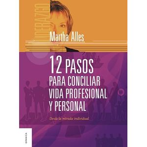 Portada del libro 12 PASOS PARA CONCILIAR VIDA PROFESIONAL Y PERSONAL Autor ALLES, MARTHA