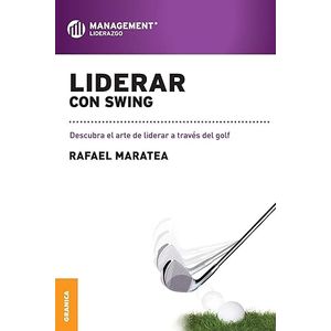 Portada del libro LIDERAR CON SWING Autor MARATEA, RAFAEL