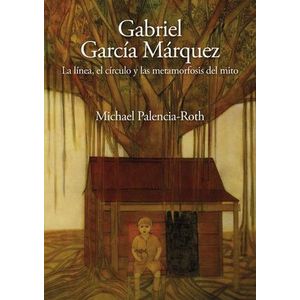 Portada del libro GABRIEL GARCIA MARQUEZ Autor PALENCIA ROTH, MICHAEL