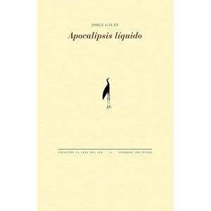 Portada del libro APOCALIPSIS LIQUIDO Autor GALAN, JORGE