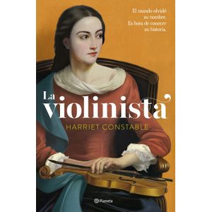 Portada del libro LA VIOLINISTA Autor CONSTABLE, HARRIET
