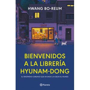 Portada del libro BIENVENIDOS A LA LIBRERIA HYUNAM DONG Autor BO REUM, HWANG