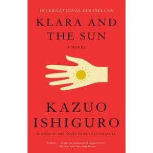 Portada del libro KLARA AND THE SUN Autor ISHIGURO, KAZUO
