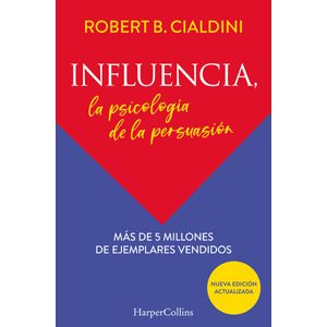 Portada del libro INFLUENCIA LA PSICOLOGIA DE LA PERSUASION Autor CIALDINI, ROBERT B