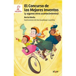 Portada del libro El Concurso de los Mejores Inventos (y algunos otros acontecimientos) Autor Berta Dávila