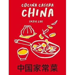 Portada del libro COCINA CASERA CHINA Autor LEE, SUZIE