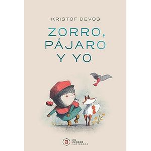Portada del libro ZORRO PAJARO Y YO Autor DEVOS, KRISTOF