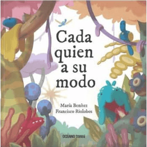 Portada del libro CADA QUIEN A SU MODO Autor BENITEZ, MARIA Y RIOLOBOS, FRANCISCO
