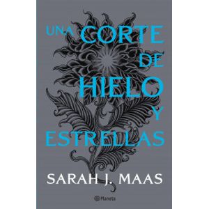 Portada del libro UNA CORTE DE HIELO Y ESTRELLAS Autor MAAS, SARAH J