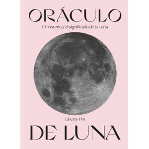 Portada del libro ORACULO DE LUNA Autor PHI, LIBERTY