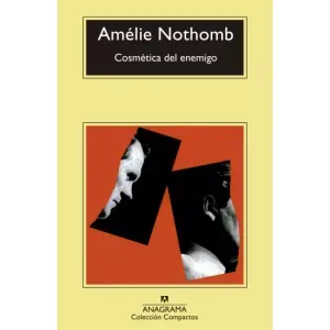 Portada del libro COSMÉTICA DEL ENEMIGO Autor NOTHOMB, AMELIE