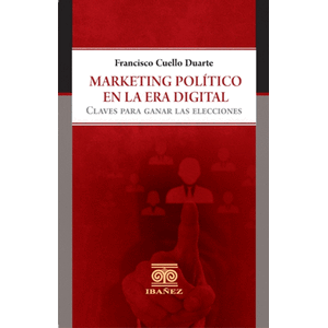 Portada del libro MARKETING POLITICO EN LA ERA DIGITAL Autor CUELLO DUARTE, FRANCISCO