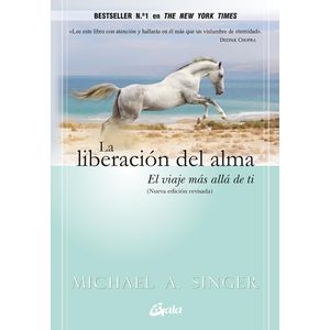 Portada del libro LA LIBERACION DEL ALMA Autor SINGER, MICHAEL A