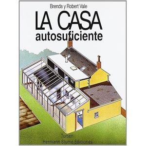 Portada del libro LA CASA AUTOSUFICIENTE Autor VALE, ROBERT Y BRENDA